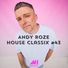 Andy Roze: House Classix #43