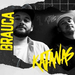 Katanas presents: Brauca Mixtape