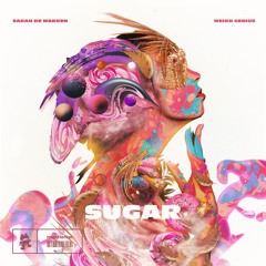 Sarah De Warren & Weird Genius - Sugar