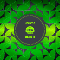 RWT041 Jenny C - Werk It (Original Mix)