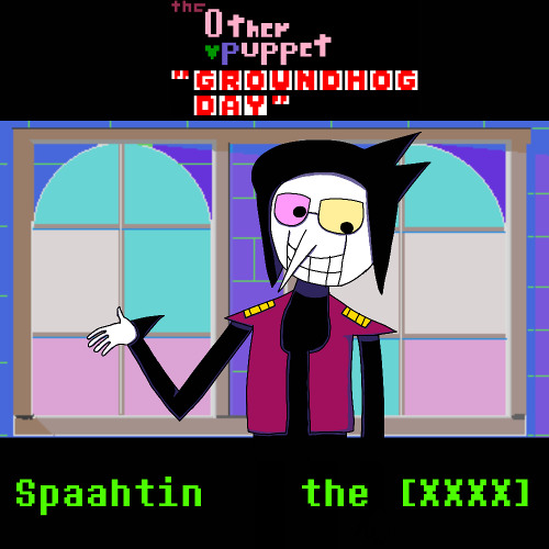 [PIIIPEJAM] Spaahtin the [XXXX]