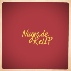 Nugrade - Re Up (Produced By Nugrade)