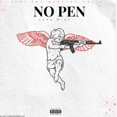 No Pen