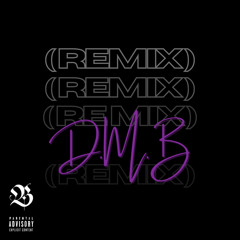 D.M.B (Remix)