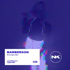 nachtdienst / nightshift 58 - Bamberson | Groningen(NL)