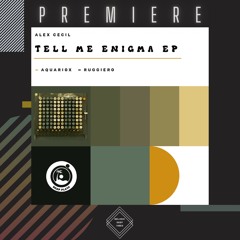 PREMIERE: Alex Cecil - Tell Me Enigma (Aquariox Remix) [Deep Playa Records]