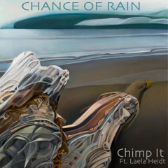 Chance of Rain ft. Laela Heidt