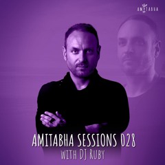 AMITABHA SESSIONS 028 with DJ Ruby | Downtempo Set