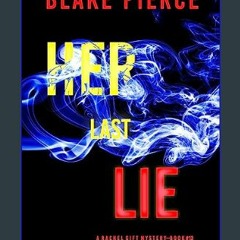 PDF/READ 💖 Her Last Lie (A Rachel Gift FBI Suspense Thriller—Book 13)     Kindle Edition [PDF]