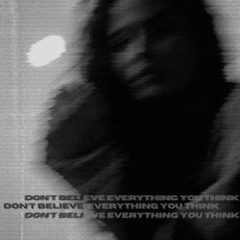 don't believe everything you think.wav