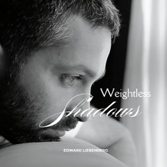 Weightless Shadows