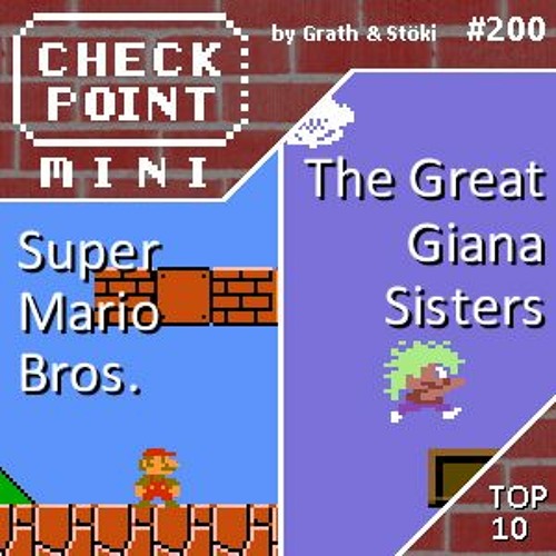 Stream Checkpoint Mini #200 - Super Mario Bros. & The Great Giana Sisters +  Top 10 videojátékos testvérpár by Checkpoint