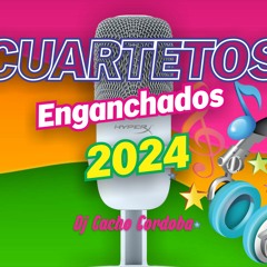 Cuartetos Enganchados 2024 - Dj Cacho Cordoba