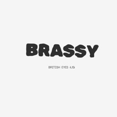 Brassy