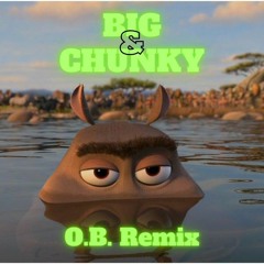 will.i.am - Big and Chunky (O.B. Remix)