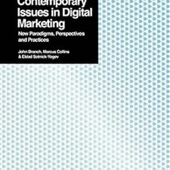 [Get] PDF 📑 Contemporary Issues in Digital Marketing: New Paradigms, Perspectives, a