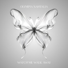 Watch Me Walk Away