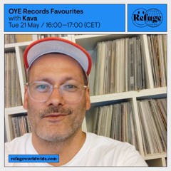 OYE Records Favourites - Kava - 21 May 2024
