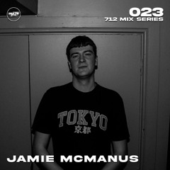 712's Mix Series #23 - Jamie McManus