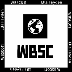 WBSC011 w/ Ella Fayden (UK)