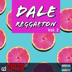 Dale Reggaeton vol. 2 by el suizo