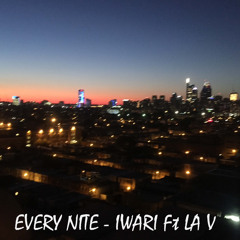 Every Nite (ft. La V) by IWARI