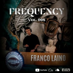 FRANCO LAINO - Frequency Vol. 008 (Sept. 2023)