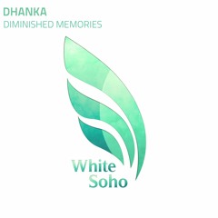 DhAnKa - Diminished Memories - PREVIEW