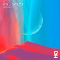 Will Taylor (UK) - MDMA