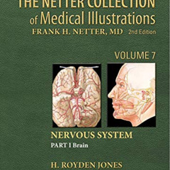 free PDF 📙 The Netter Collection of Medical Illustrations: Nervous System, Volume 7,