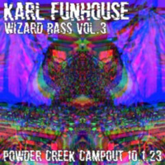 Wizard Bass Vol. 3 - Powder Creek Campout