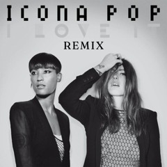 Icona Pop - I love It (Cosmic No1ze Remix) FREE DOWNLOAD
