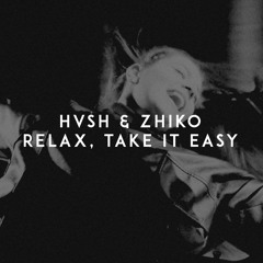 Relax, Take It Easy