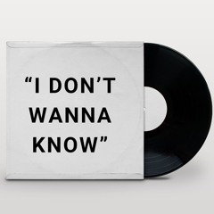 i don't wanna know (prod. wrongway!)