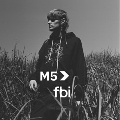 M5 // Grasps (FBi 94.5)