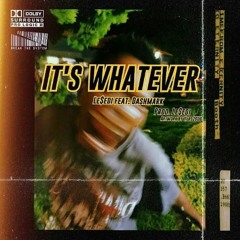 "ITS WHATEVER" (feat.Dash Mark)
