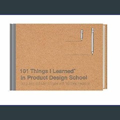 #^Download 📕 101 Things I Learned® in Product Design School     Hardcover – October 13, 2020 PDF -