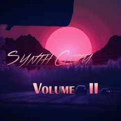 Synth City Vol2 : Slow Synthwave/Outrun/Retrowave