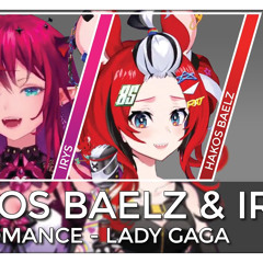 Hakos Baelz & IRyS - Bad Romance (Mashup EditDuet Mix  Lyrics)