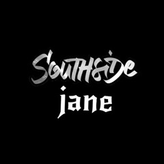 DWAM- Southside Jane