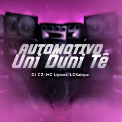 Automotivo Uni Duni Tê