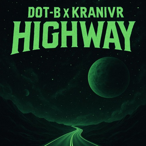 Highway (feat. Dot-B)