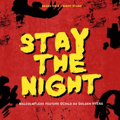 STAY THE NIGHT
