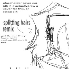 kinships splitting hairs 7mix wow