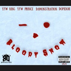 Bloody Snow ft. YFW King, YFW Prince, Dopeboii