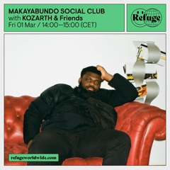 MAKAYABUNDO SOCIAL CLUB - KOZARTH & Friends - 01 Mar 2024