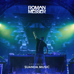 Roman Messer - Suanda Music 341 (Ruslan Radriges Guest Mix) [09-08-2022]