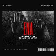 Haustor - Ena (BilloGorz Remix)