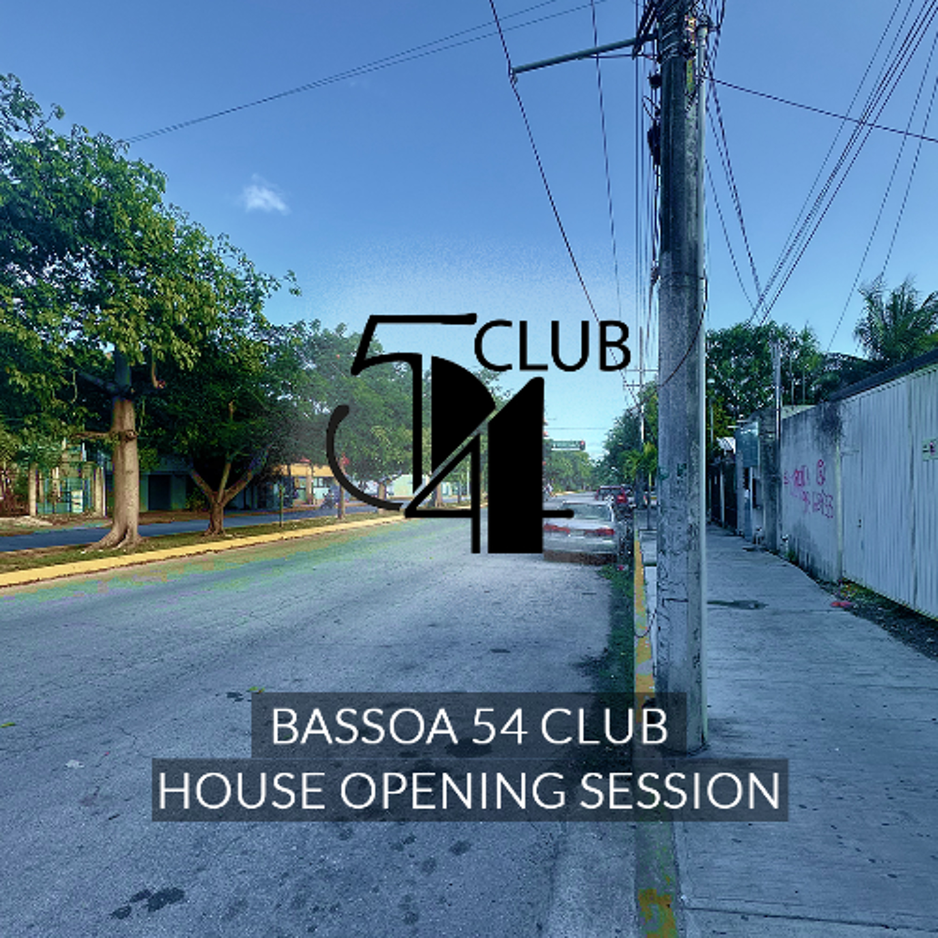 CLUB 54 HOUSE OPENNING SESSION episode artwork