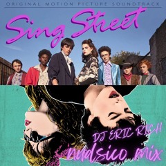 Sing Street - Nudisco Mix